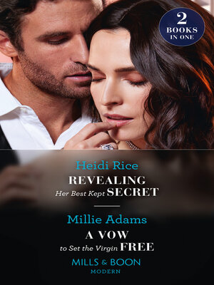 cover image of Revealing Her Best Kept Secret / a Vow to Set the Virgin Free